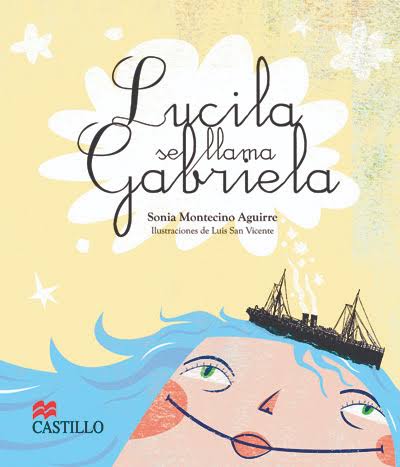 LUCILA SE LLAMA GABRIELA